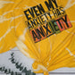 *BLEACHED* Even my Anxiety has Anxiety (Custom Order T-Shirt)