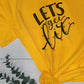*Solid* Let's get Lit (Custom Order T-Shirt)