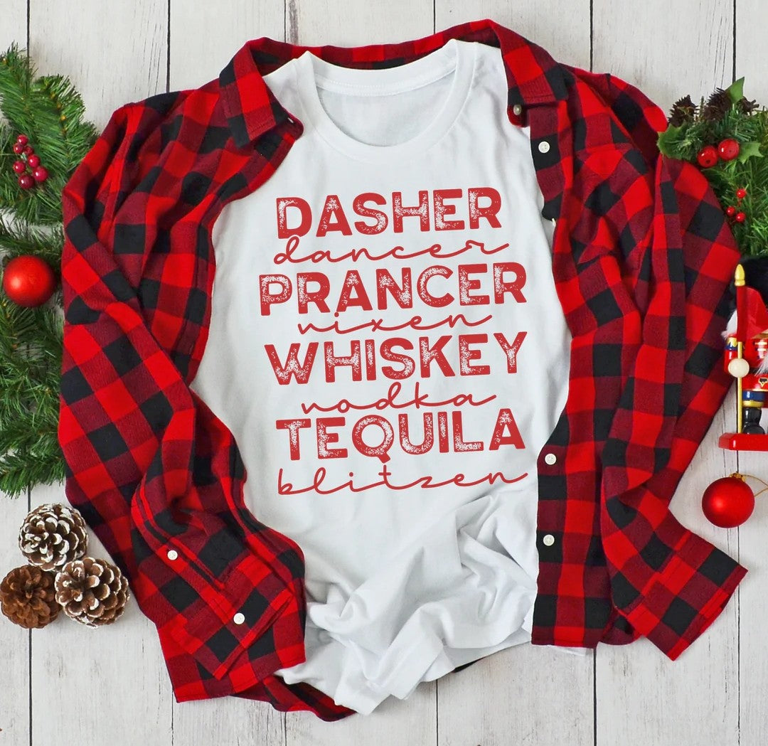 Dasher, Prancer, Whiskey, Tequila - Red Print (Extra Large) (Ready to Ship)