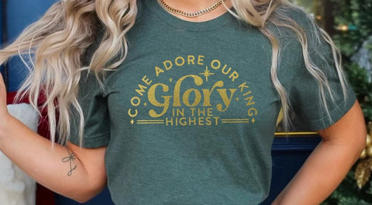 *Solid* Glory in the Highest Print (Custom Order T-Shirt)
