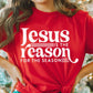 *Solid* Jesus is the Reason for the Season (Custom Order T-Shirt)