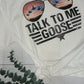 *Solid* Talk to me Goose (Custom Order T-Shirt)